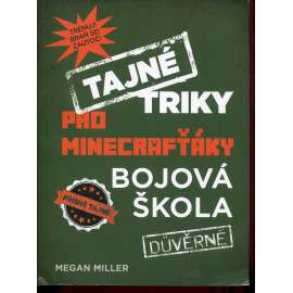 Tajné triky pro Minecrafťáky: Bojová škola (Minecraft)