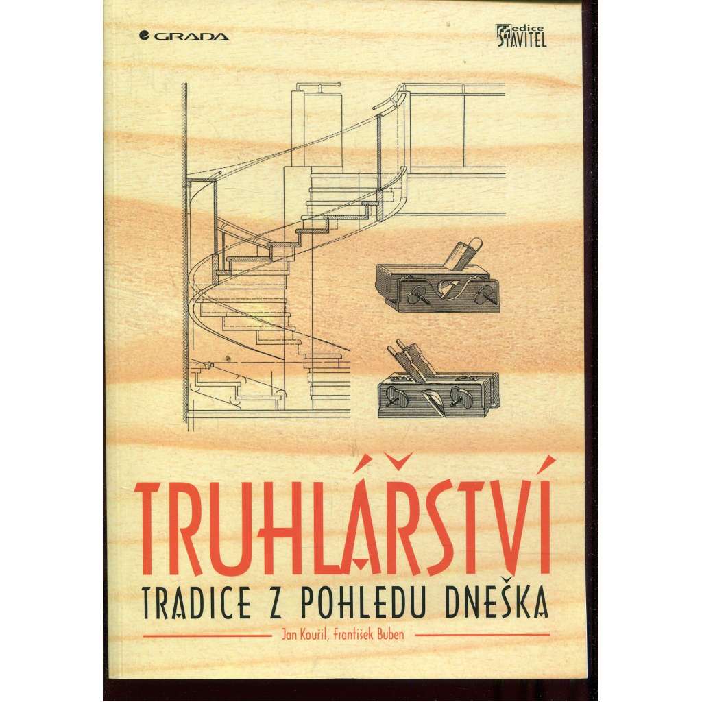 Truhlářství : tradice z pohledu dneška