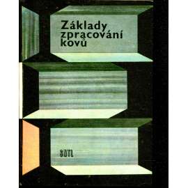 Základy zpracování kovů (kovy)