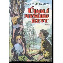 Údolí myšího řevu (edice: Nové obzory, sv. 18) [beletrie pro mládež; ilustrace K. T. Neumann; graf. úprava Ladislav Sutnar]