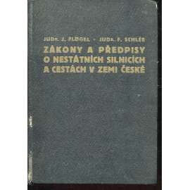 Zákony a předpisy o státních silnicích a cestách v zemi české (právo)