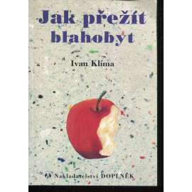 Jak přežít blahobyt