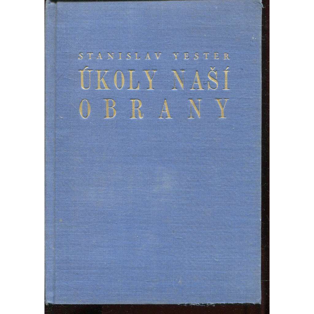 Naše armáda III. Úkoly naší obrany. Politik a armáda