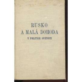 Rusko a malá dohoda v politice světové (politika, politologie)