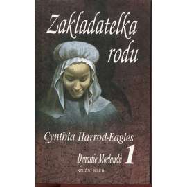 Zakladatelka rodu (série: Dynastie Morlandů)