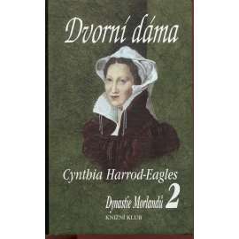 Dvorní dáma (série: Dynastie Morlandů)