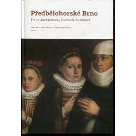 Předbělohorské Brno