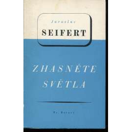 Zhasněte světla (podpis Jaroslav Seifert)