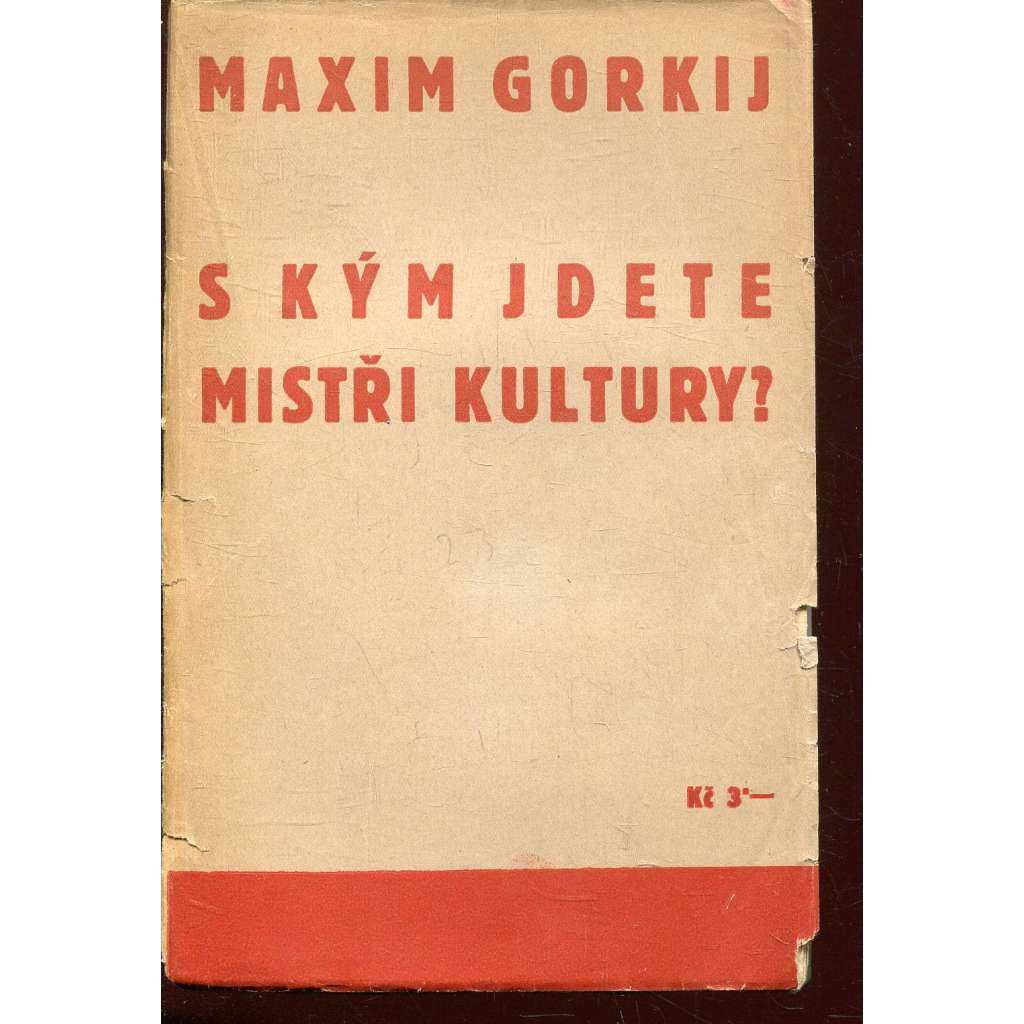 S kým jdete, mistři kultury?
