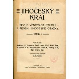 Jihočeský kraj, ročník II./1911. Časopis věnovaný studiu a řešení jihočeské otázky (časopis, noviny)