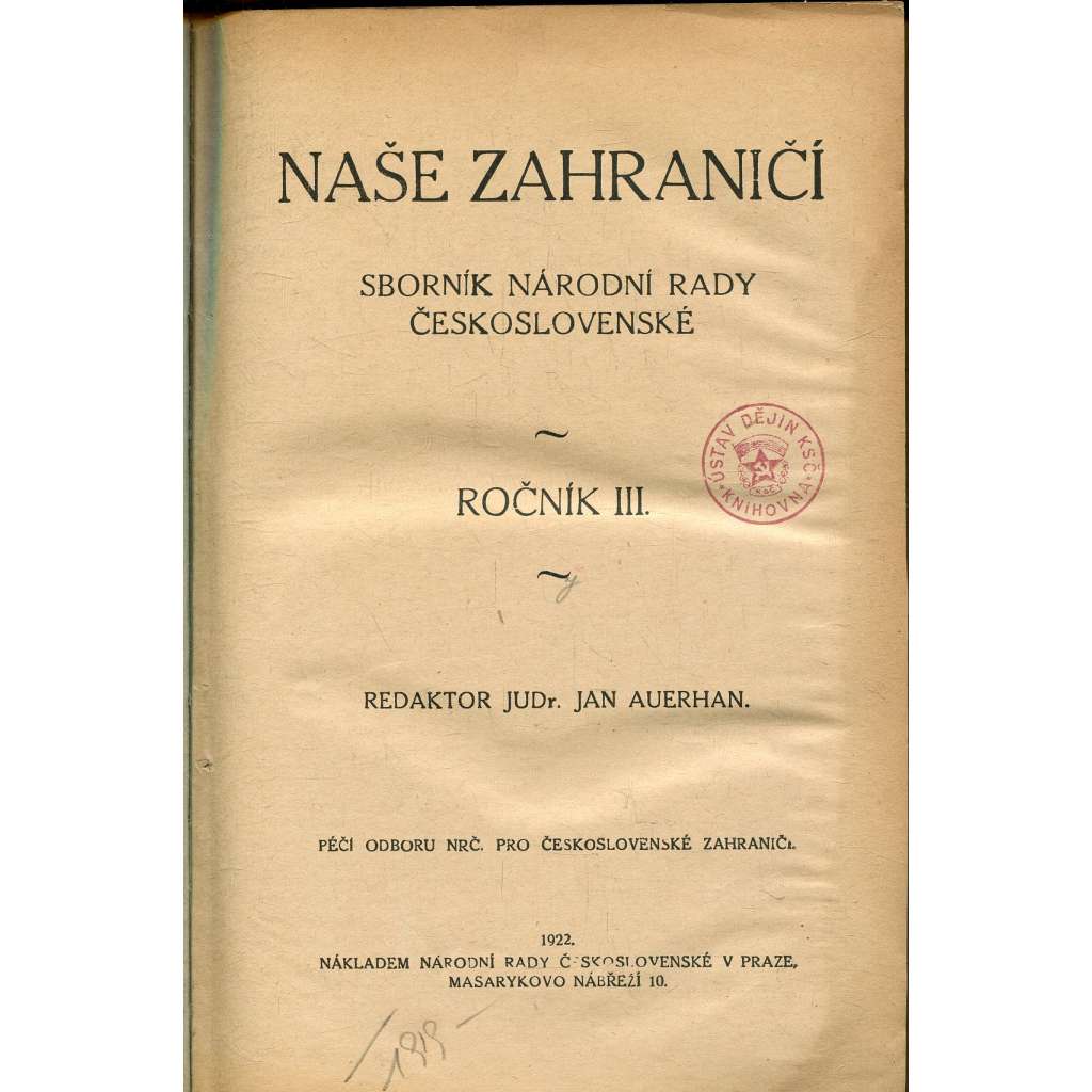 Naše zahraničí, ročník III., čísla 1-4/1922 a ročník IV., čísla 1-4/1924. Sborník národní rady československé