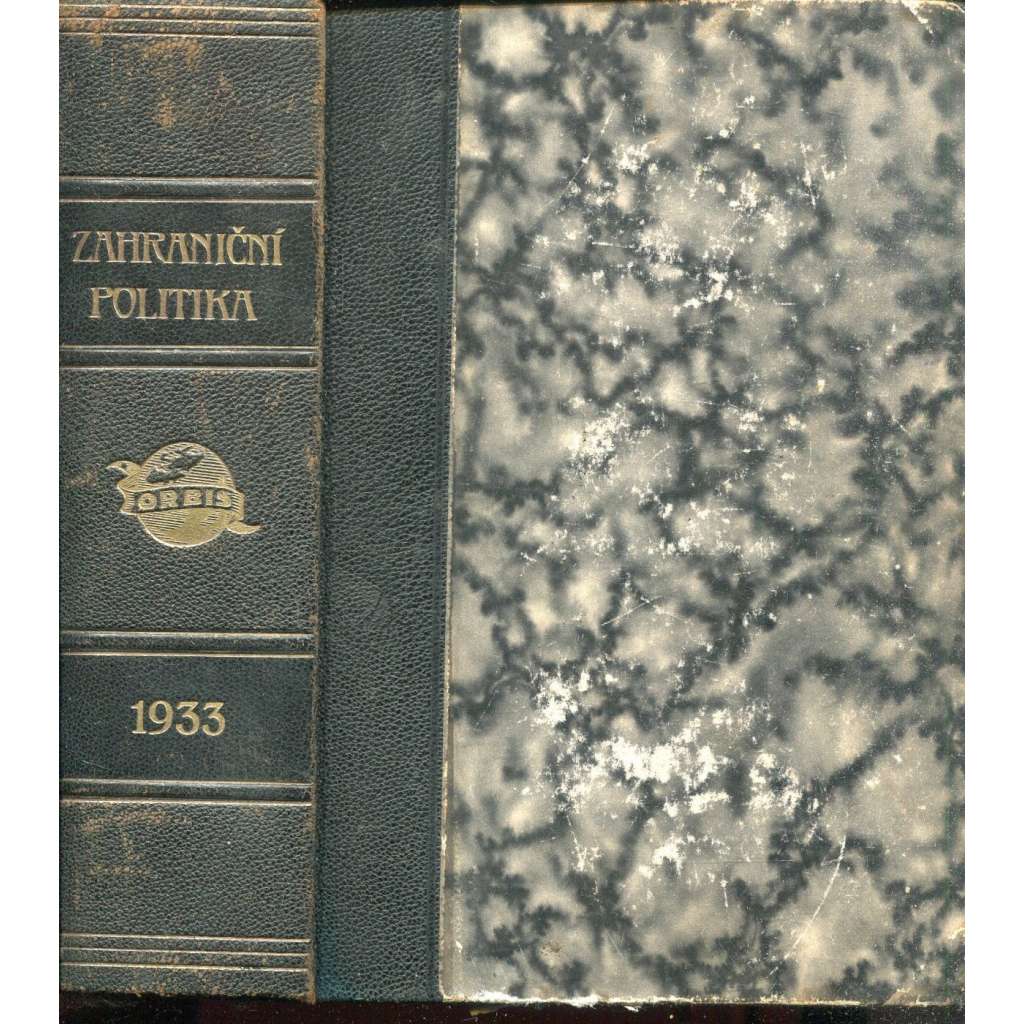 Zahraniční politika 1933 [Sborník pro studium mezinárodních otázek politických, právních, hospodářských a sociálních (s přílohou Věstník Ministerstva zahraničních věcí] (vazba kůže - polokožená)