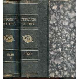 Zahraniční politika 1929 (dva svazky) [Sborník pro studium mezinárodních otázek politických, právních, hospodářských a sociálních (s přílohou VěsTník Ministerstva zahraničních věcí] (vazba kůže - polokožená)