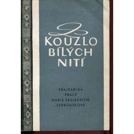 Kouzlo bílých nití (krajky, krajkářství)