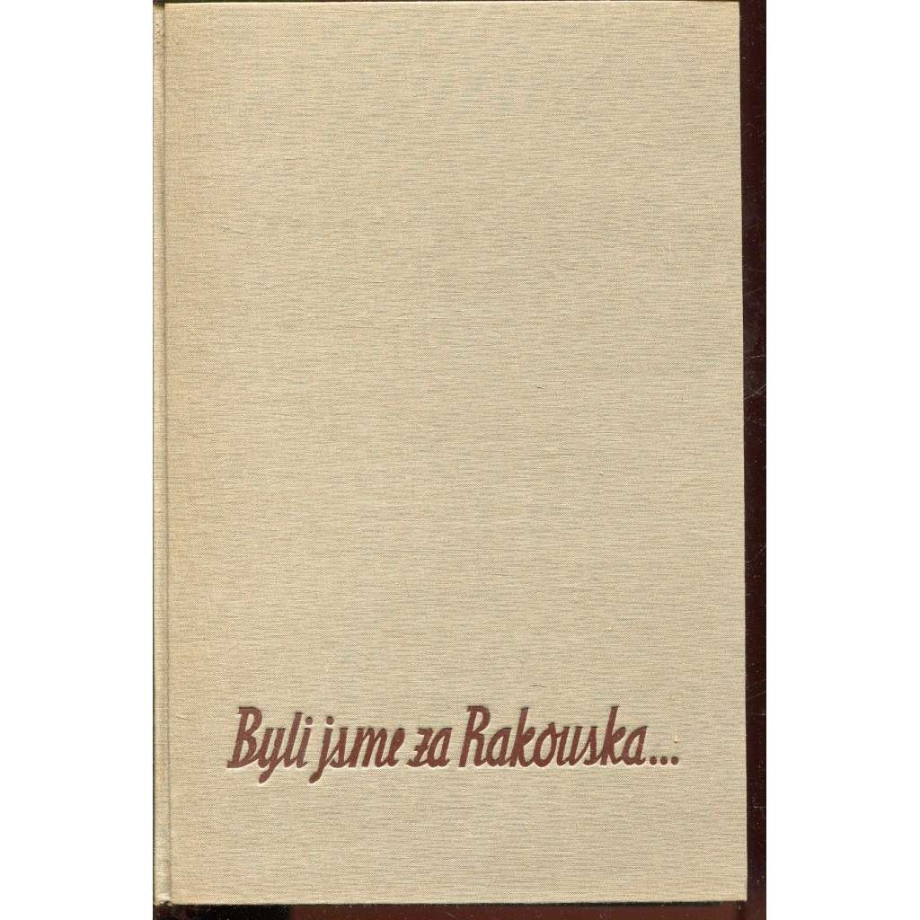 Byli jsme za Rakouska (Úvahy historické a politické)