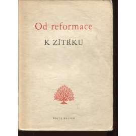 Od reformace k zítřku