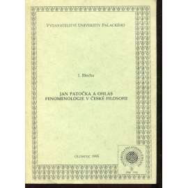 Jan Patočka a ohlas fenomenologie v české filosofii