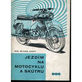 Jezdím na motocyklu a skútru (motocykl, skútr)
