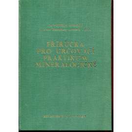 Příručka pro určovací praktikum mineralogické (Mineralogie)