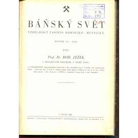 Báňský svět. Vzdělávací časopis hornicko-hutnický. Ročník IX./1930. Číslo 1-12 [hornictví]