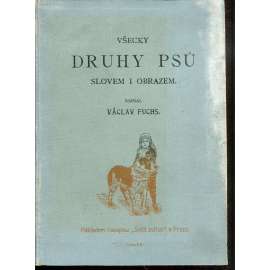 Všecky druhy psů slovem i obrazem