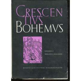Crescenti Bohemi : Partem alteram libros I-VI Continentem [Středověká kniha o zemědělství a pěstování, 1. díl]
