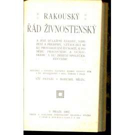 Rakouský řád živnostenský a jiné důležité zákony, nařízení a předpisy, vztahující se ku provozování živností, k poměru pracovnímu a učňovskému a ku zřízení společenstevnímu
