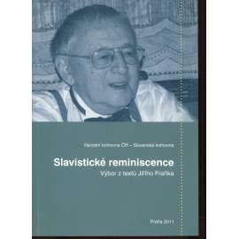 Slavistické reminiscence. Výbor z textů Jiřího Fraňka [Jiří Franěk, slavistika, rustistika, bohemistika]