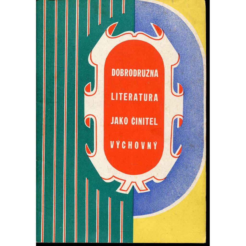 Dobrodružná literatura jako činitel výchovný