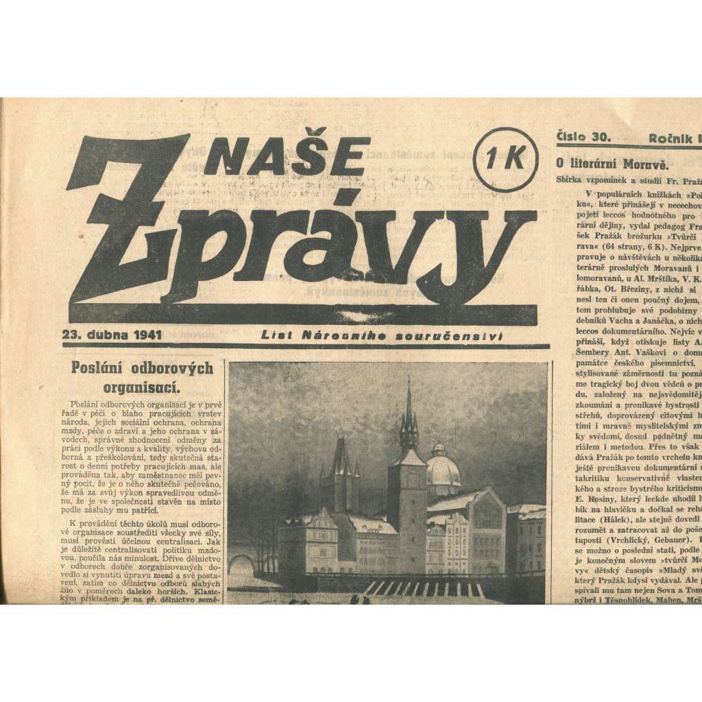 Naše zprávy, ročník III., číslo 30/1941. List Národního souručenství (noviny, protektorát)