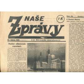 Naše zprávy, ročník III., číslo 30/1941. List Národního souručenství (noviny, protektorát)