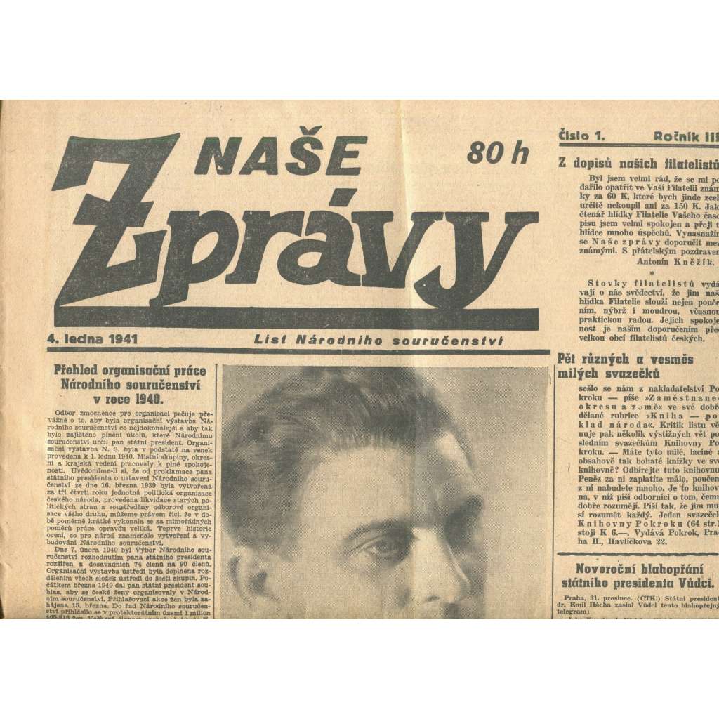 Naše zprávy, ročník III., číslo 1/1941. List Národního souručenství (noviny, protektorát)