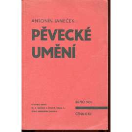Pěvecké umění. Praktický rádce pro pěvce a zájemce (zpěv)