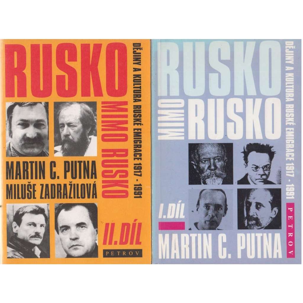 Rusko mimo Rusko - 1 a 2 díl (komplet) [Dějiny a kultura ruské emigrace 1917-1991 - Portréty ruských osobností z uměleckého, vědeckého i politického světa, které prožily podstatnou část svých tvůrčích let v emigraci]