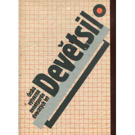 Devětsil. Česká výtvarná avantgarda 20.let [poetismus, surrealismus, Karel Teige, Toyen, Štyrský, Šíma ad.]