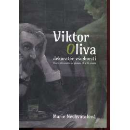 Viktor Oliva - dekoratér všednosti