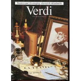 Verdi. Ilustrované životopisy slavných skladatelů (Giuseppe Verdi, životopis, hudba, opera, Itálie)