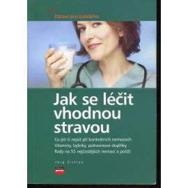 Jak se léčit vhodnou stravou