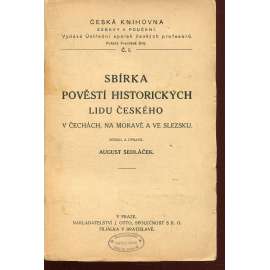 Sbírka pověstí historických lidu českého v Čechách, na Moravě a ve Slezsku