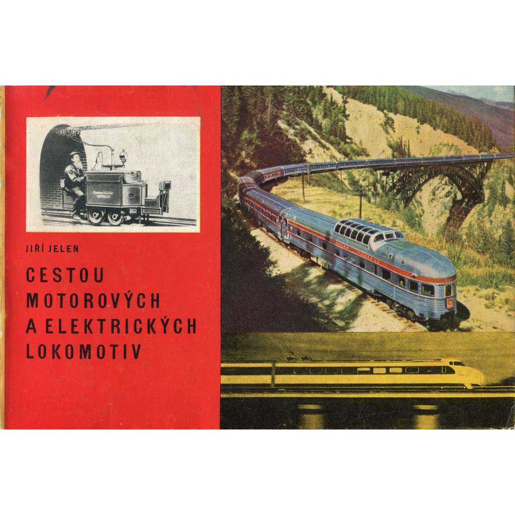 Cestou motorových a elektrických lokomotiv (železnice, lokomotivy)
