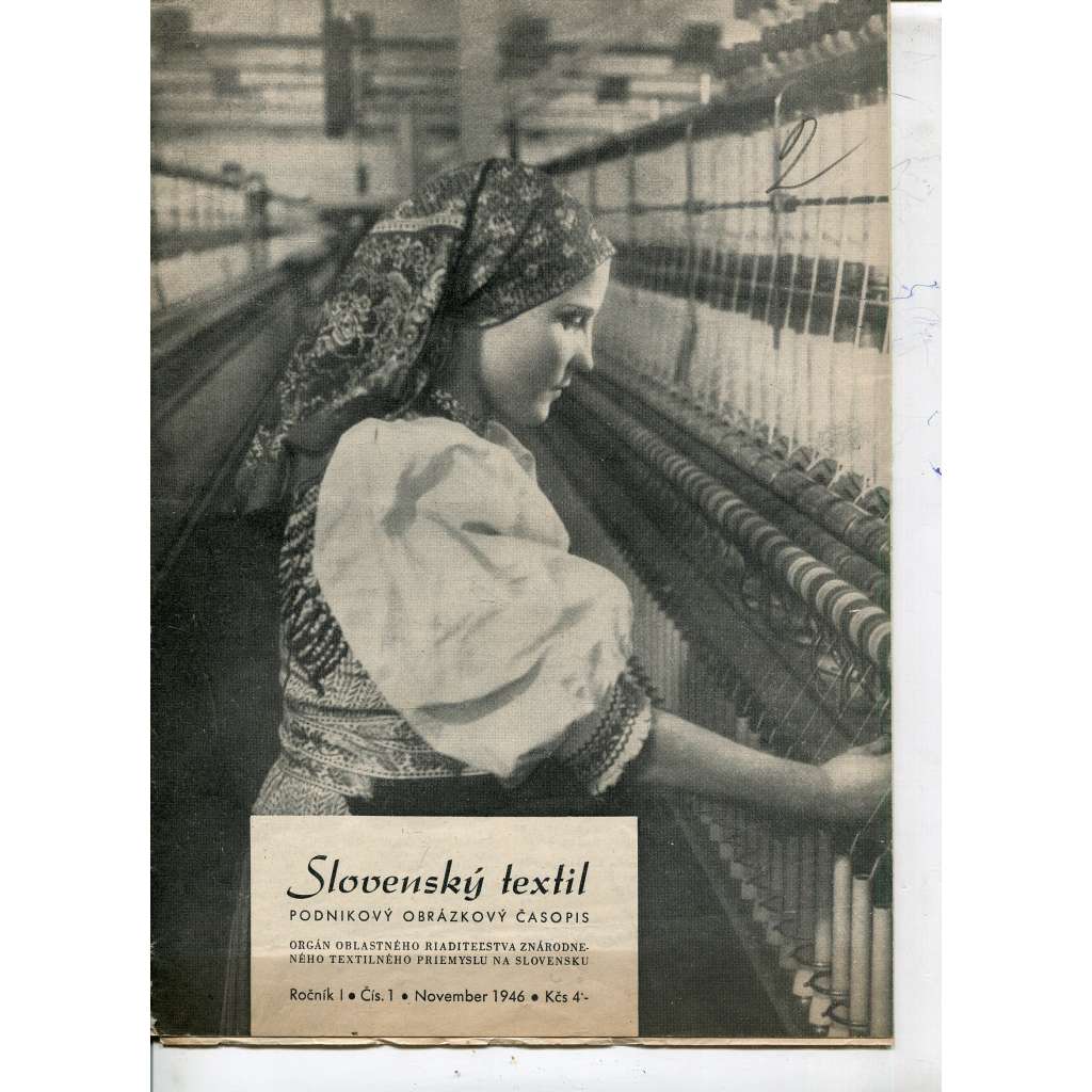 Slovenský textil, ročník I., číslo 1/1946. Podnikový obrázkový časopis (oděvy, šaty, móda) - text slovensky