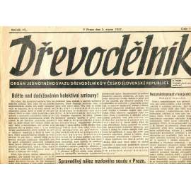 Dřevodělník, ročník 47., číslo 16/1937. Orgán jednotného svazu dřevodělníků v Československé republice (noviny, dřevo, odbory, průmysl)