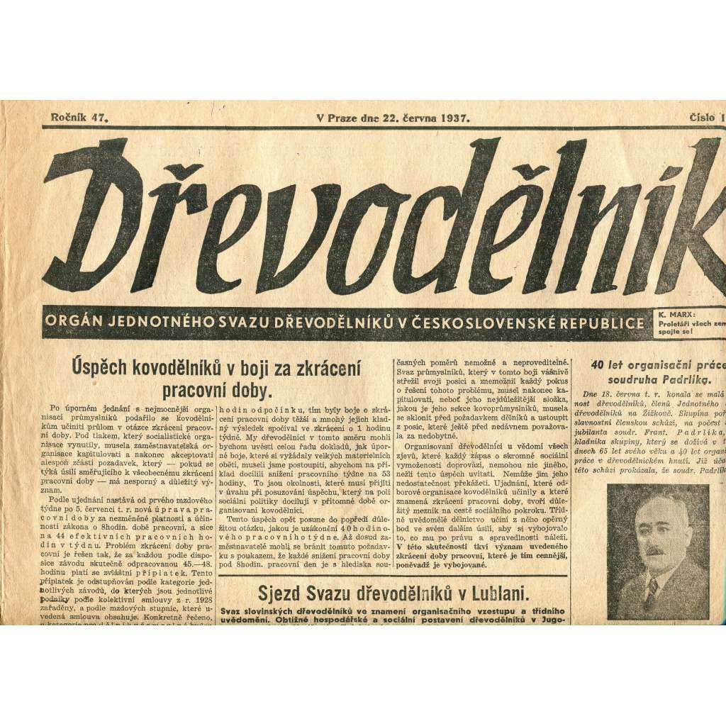 Dřevodělník, ročník 47., číslo 13/1937. Orgán jednotného svazu dřevodělníků v Československé republice (noviny, dřevo, odbory, průmysl)