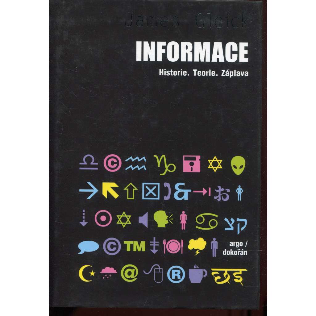 Informace: Historie. Teorie. Záplava