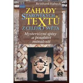 Záhady starověkých textů z celého světa. Mysteriózní spisy a poselství minulosti