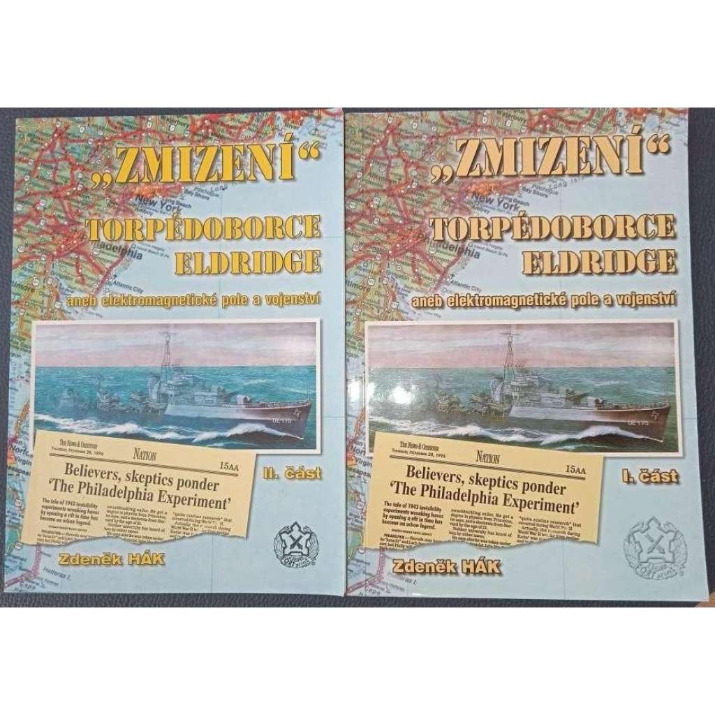Zmizení torpédoborce Eldridge aneb Elektromagnetické pole a vojenství 1+2 KOMPLET [filadelfský experiment - neviditelnost lodí]