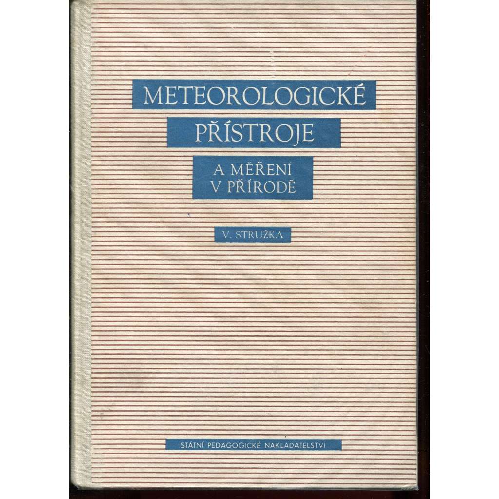 Meteorologické přístroje a měření v přírodě