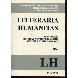 Litteraria Humanitas XV. Bytí díla v prostoru a čase (studie o živém dědictví) N. V. Gogol