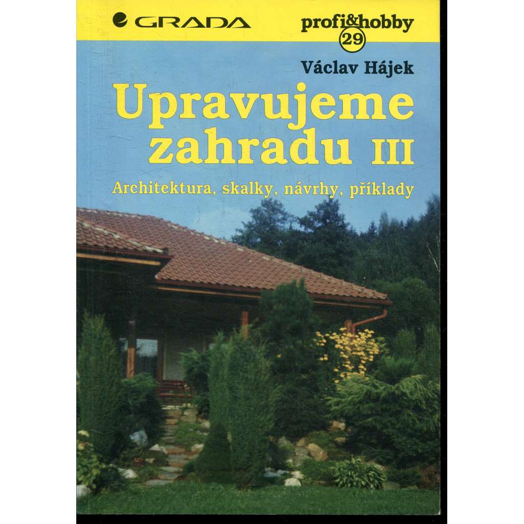 Upravujeme zahradu III. (zahrada)