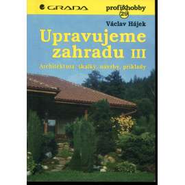 Upravujeme zahradu III. (zahrada)